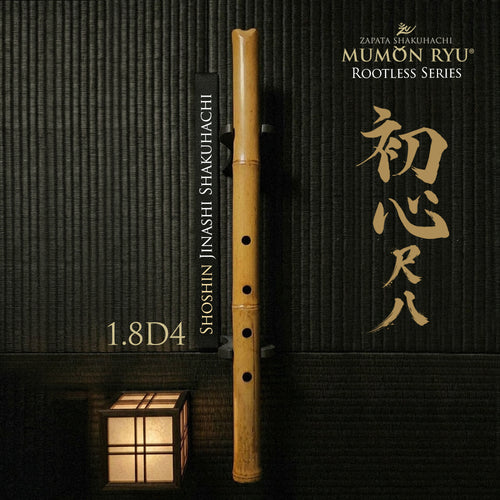 1.8D4 Shoshin jinashi shakuhachi |Rootless series | Zapata Mumon Ryu